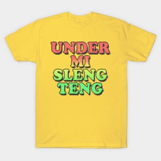 /\/\/ Under Mi Sleng Teng /\/\/ T-Shirt